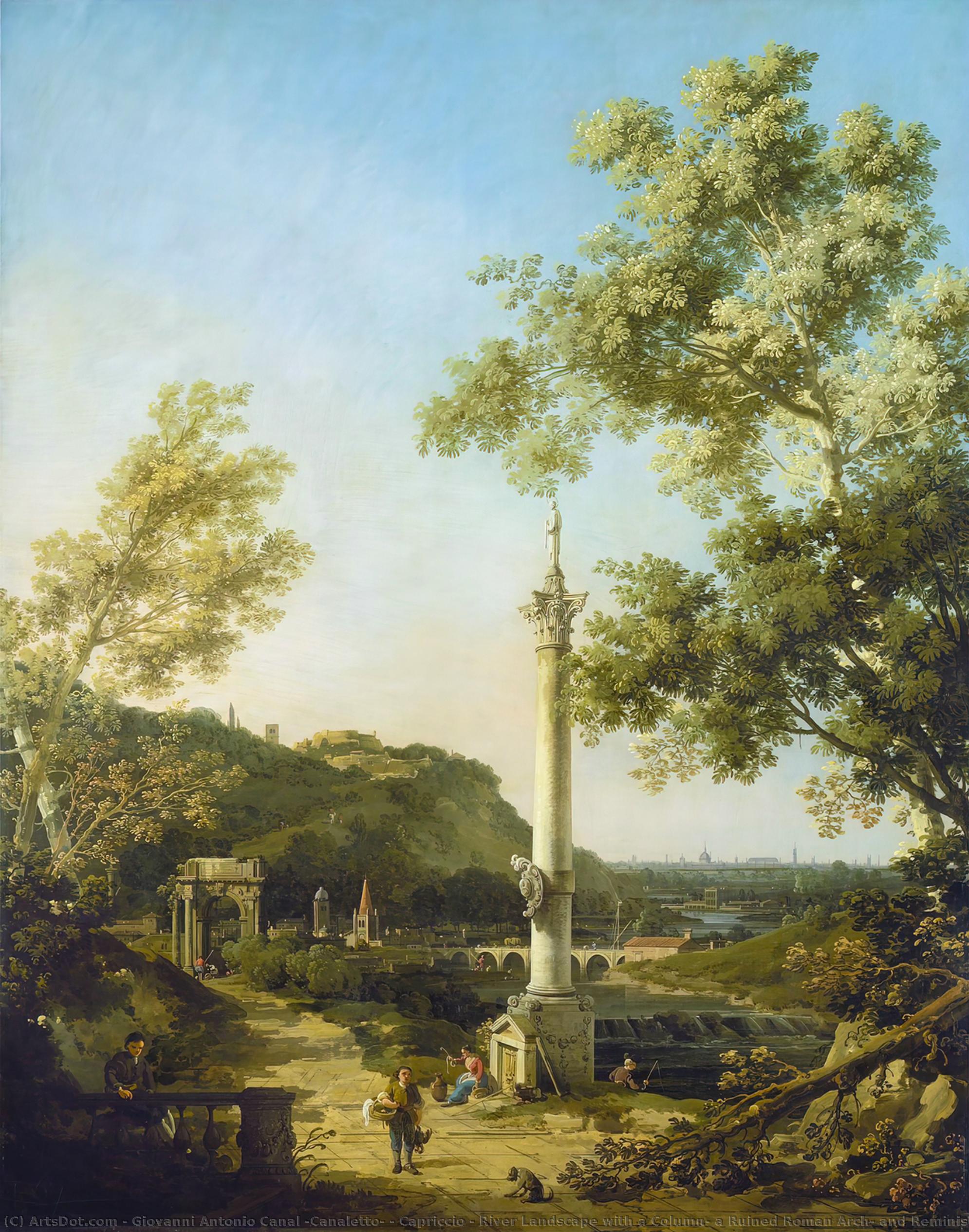 Wikioo.org - The Encyclopedia of Fine Arts - Painting, Artwork by Giovanni Antonio Canal (Canaletto) - Capriccio - River Landscape with a Column, a Ruined Roman Arch, and Reminiscences of England