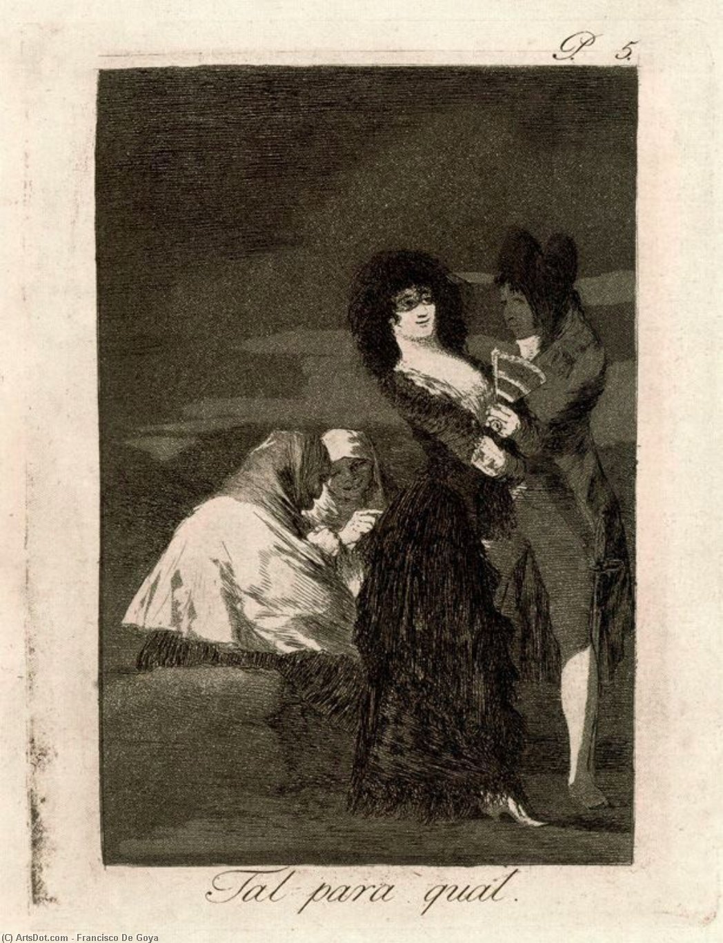 Wikioo.org - The Encyclopedia of Fine Arts - Painting, Artwork by Francisco De Goya - Tal para qual