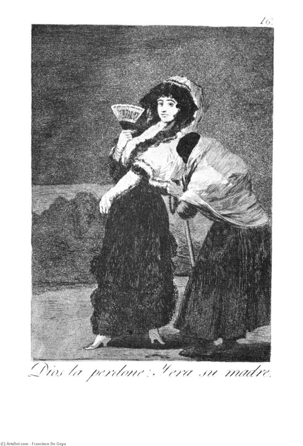 WikiOO.org - Encyclopedia of Fine Arts - Festés, Grafika Francisco De Goya - Should God forgive her She was her mother
