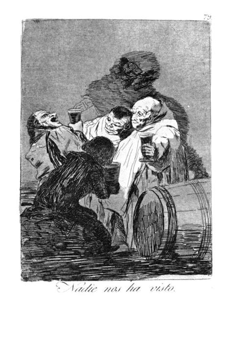 WikiOO.org - Enciklopedija likovnih umjetnosti - Slikarstvo, umjetnička djela Francisco De Goya - No one has seen us