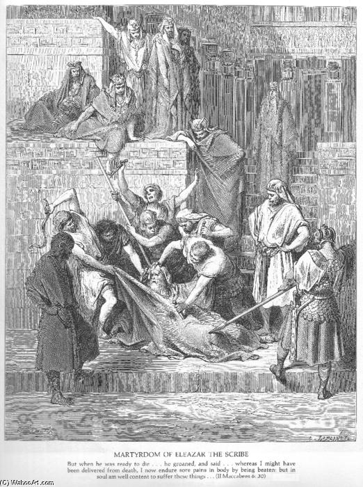 Wikioo.org - The Encyclopedia of Fine Arts - Painting, Artwork by Paul Gustave Doré - The Martyrdom of Eleazar the Scribe