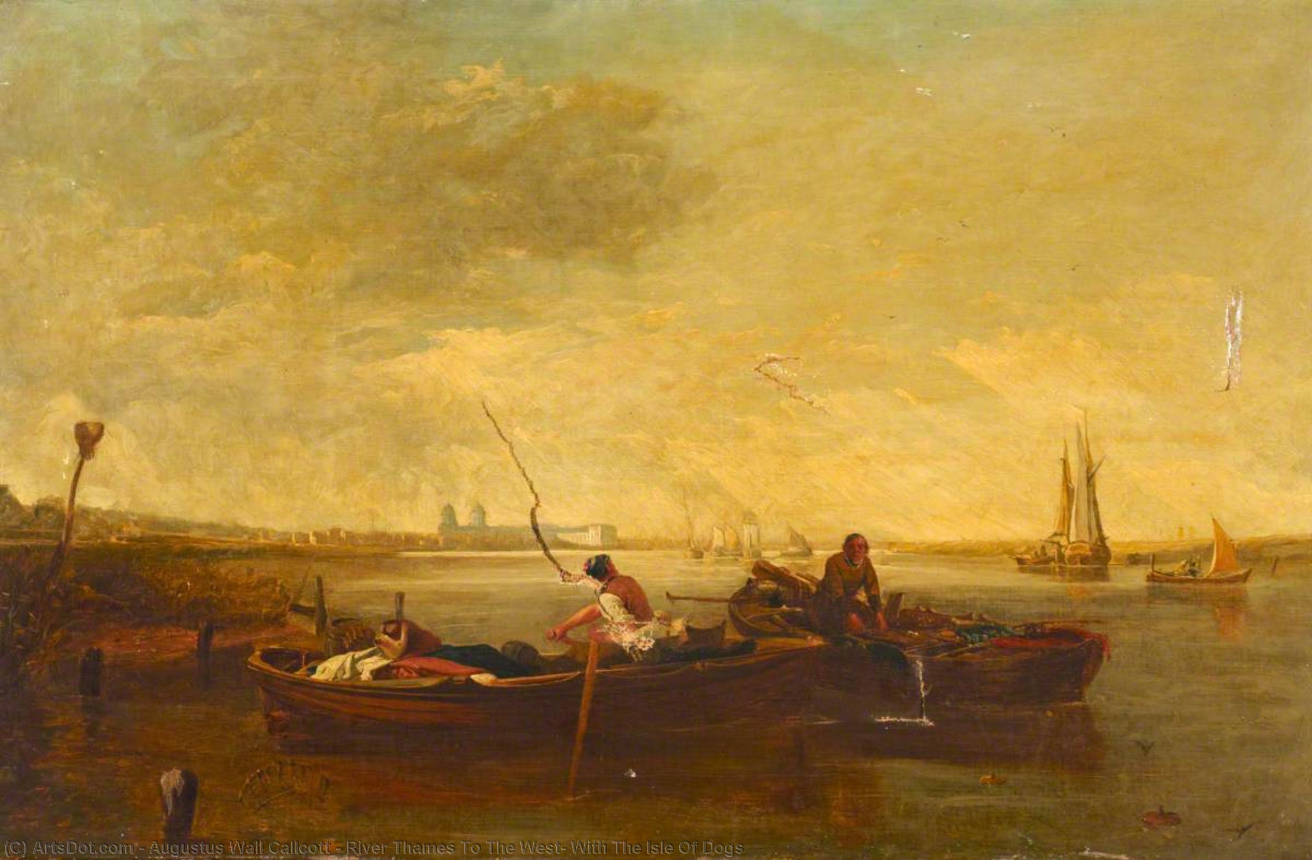 Wikioo.org - The Encyclopedia of Fine Arts - Painting, Artwork by Augustus Wall Callcott - River Thames To The West, With The Isle Of Dogs