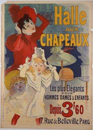 Wikioo.org - The Encyclopedia of Fine Arts - Painting, Artwork by Jules Cheret - Poster Advertising 'halle Aux Chapeaux'