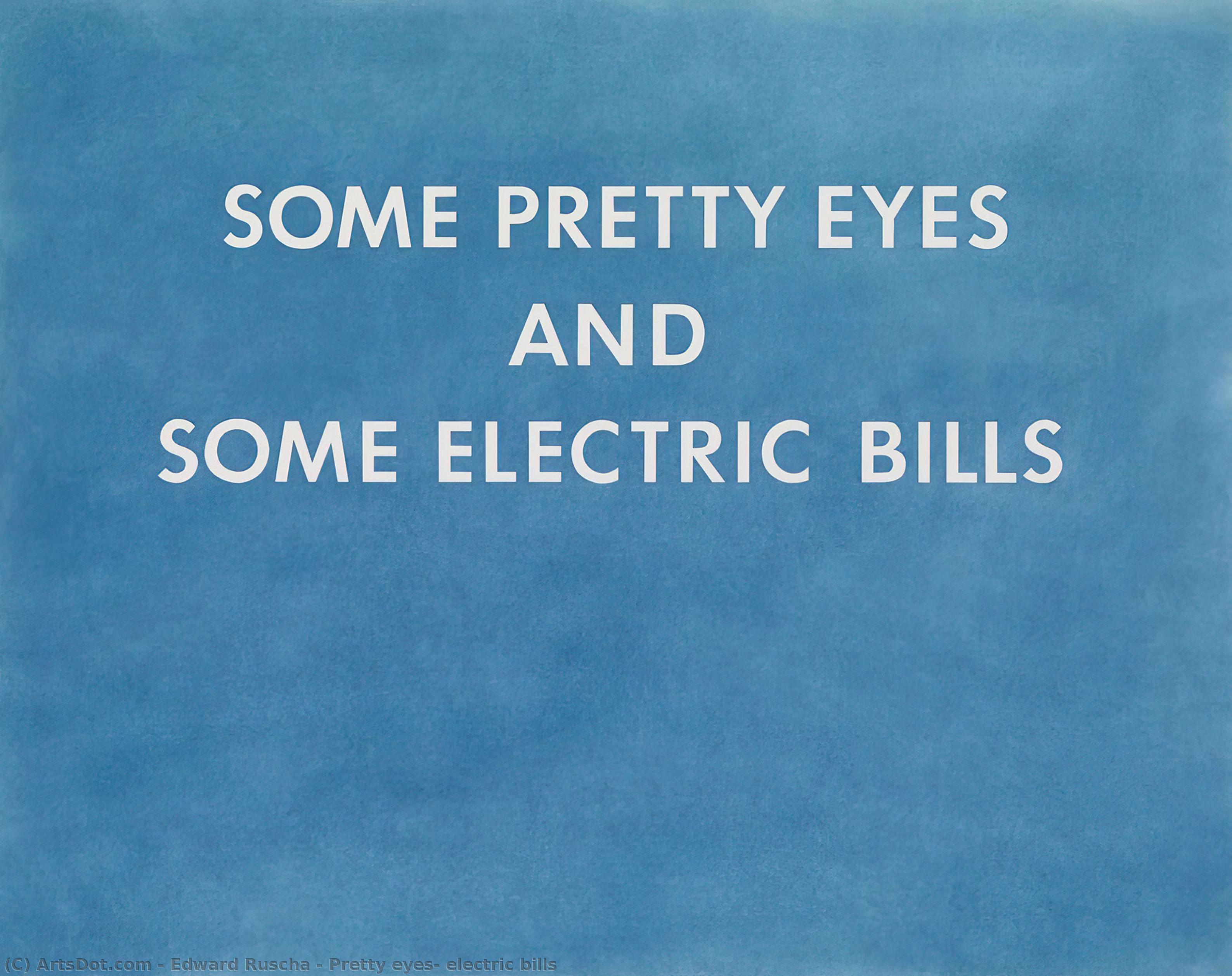 Wikioo.org - The Encyclopedia of Fine Arts - Painting, Artwork by Edward Ruscha - Pretty eyes, electric bills