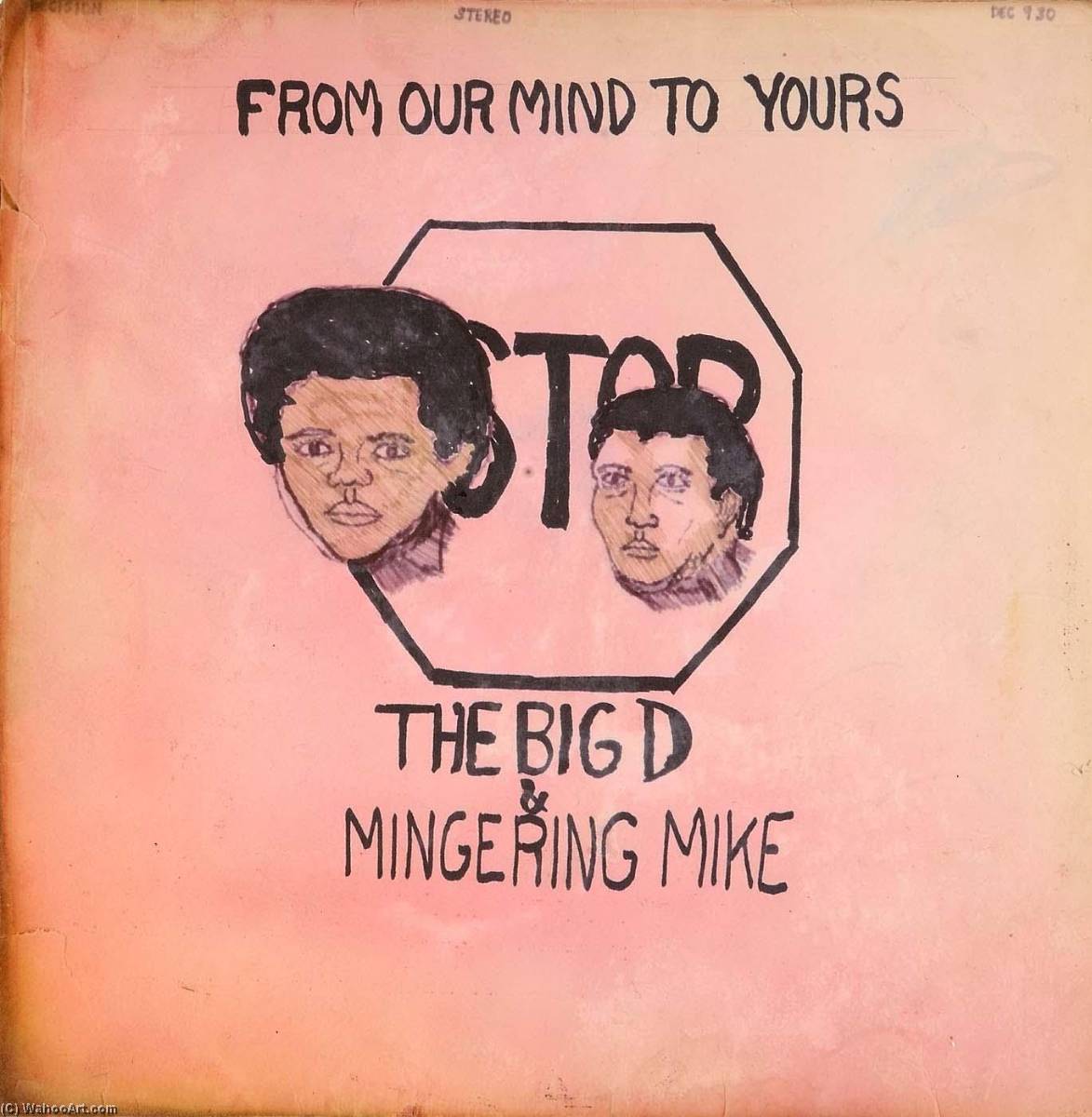 WikiOO.org - Енциклопедия за изящни изкуства - Живопис, Произведения на изкуството Mingering Mike - FROM OUR MIND TO YOURS, THE BIG D MINGERING MIKE