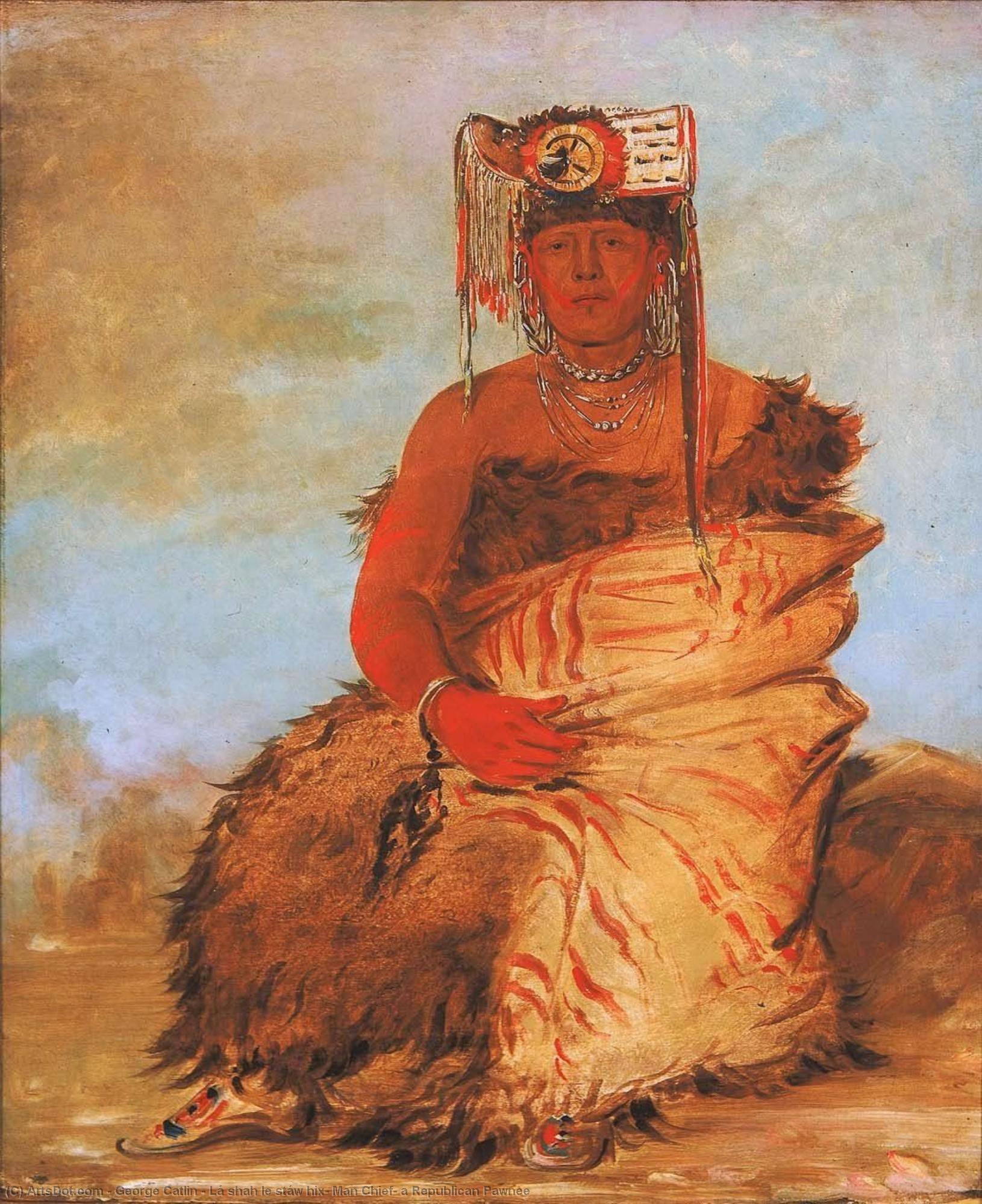 Wikioo.org - The Encyclopedia of Fine Arts - Painting, Artwork by George Catlin - Lá shah le stáw hix, Man Chief, a Republican Pawnee