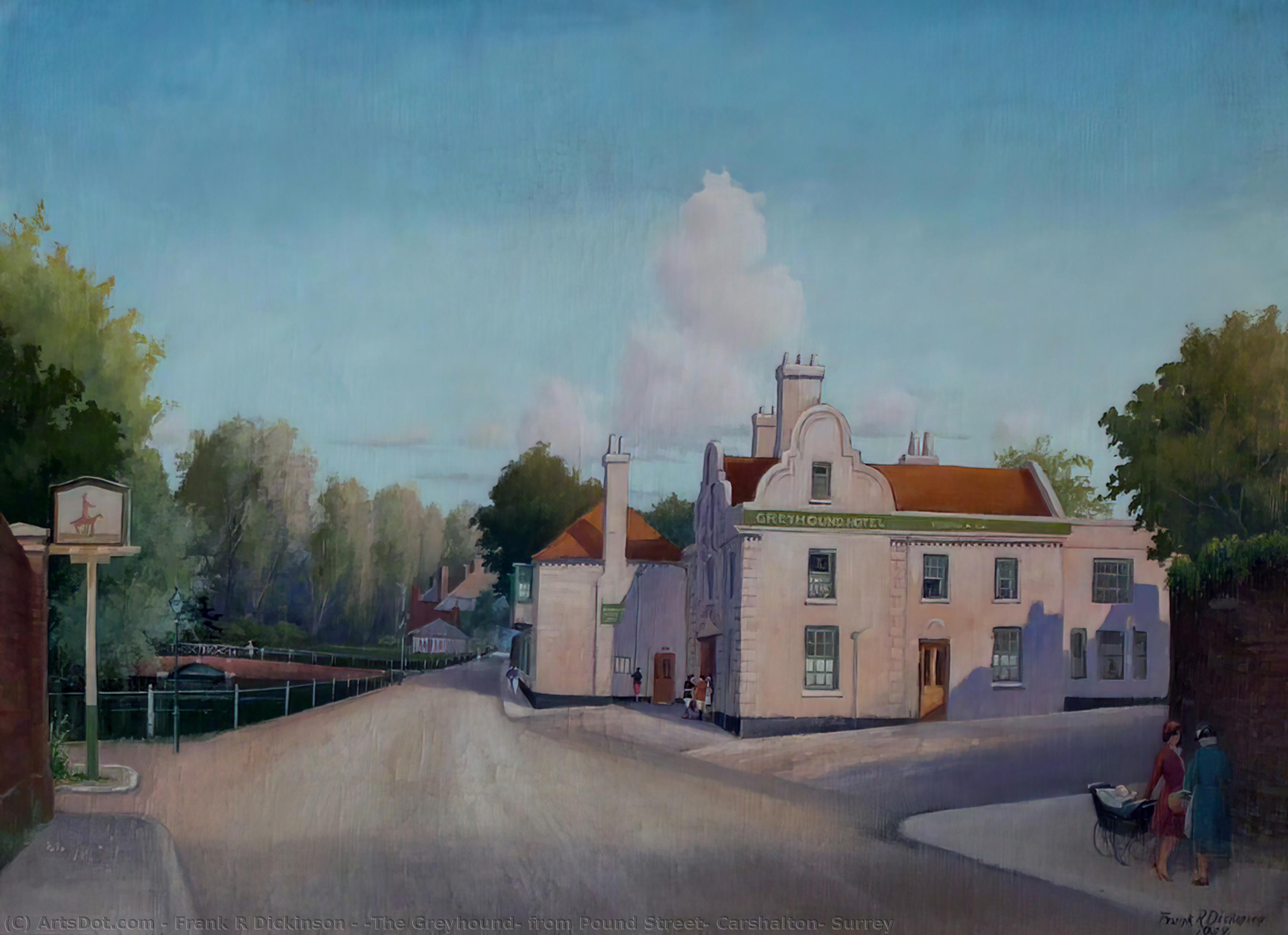 Wikioo.org - The Encyclopedia of Fine Arts - Painting, Artwork by Frank R Dickinson - 'The Greyhound' from Pound Street, Carshalton, Surrey
