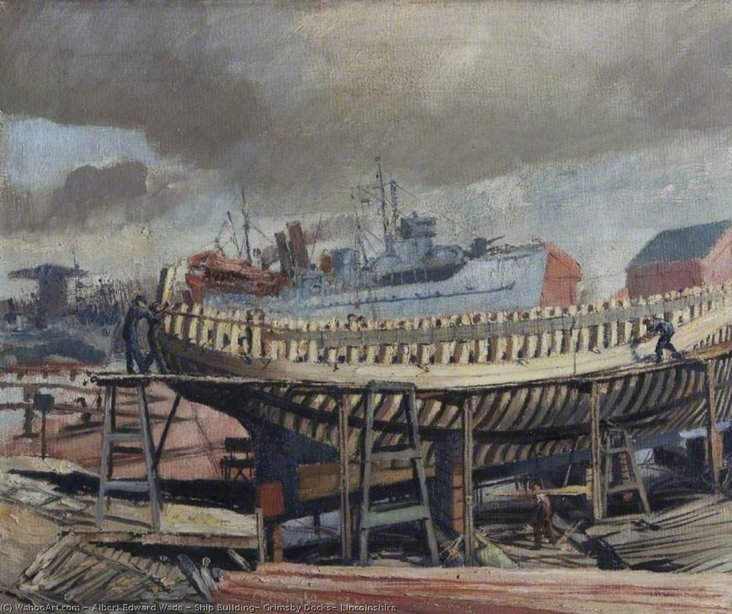 Wikioo.org - The Encyclopedia of Fine Arts - Painting, Artwork by Albert Edward Wade - Ship Building, Grimsby Docks, Lincolnshire