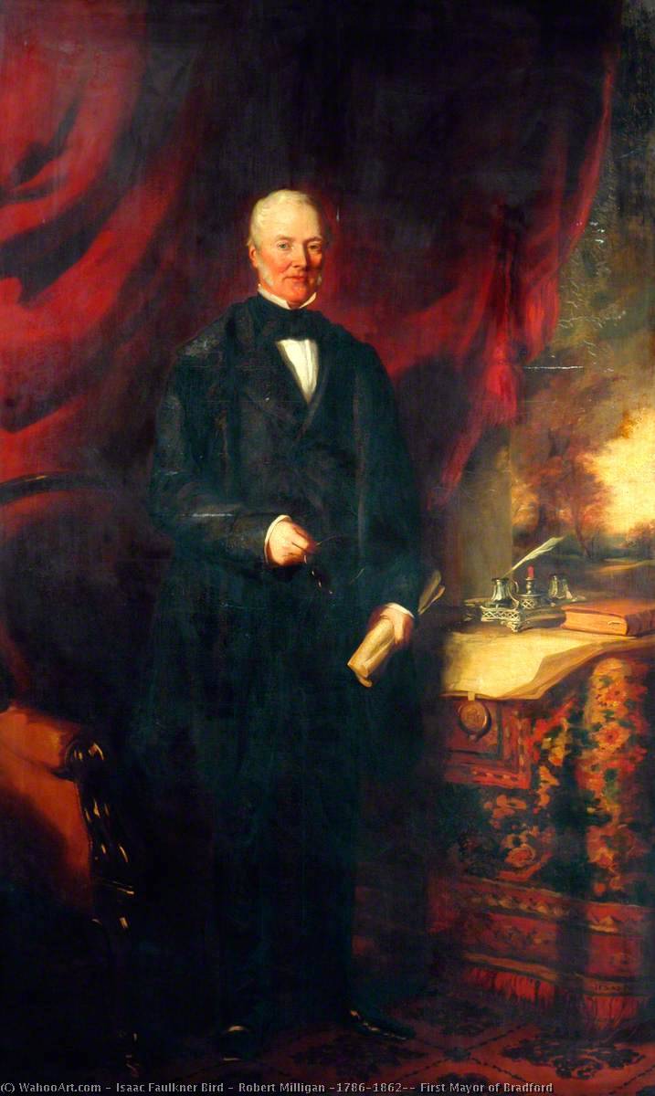 Wikioo.org - The Encyclopedia of Fine Arts - Painting, Artwork by Isaac Faulkner Bird - Robert Milligan (1786–1862), First Mayor of Bradford
