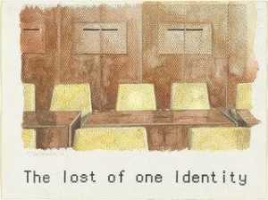 The Lost of One Identity