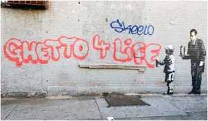Ghetto for life
